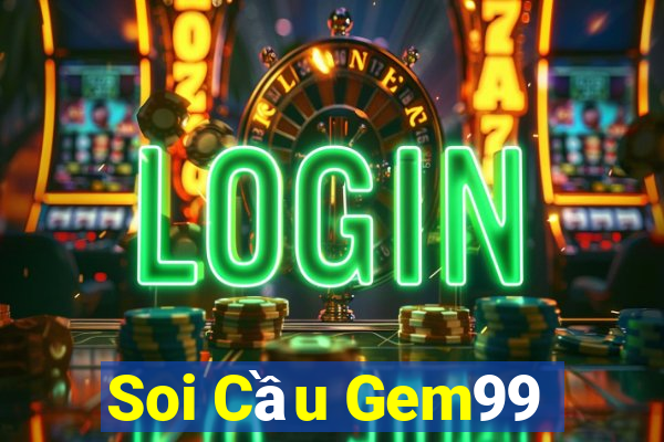 Soi Cầu Gem99