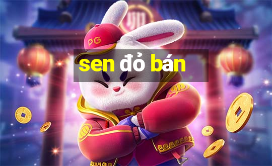 sen đỏ bán