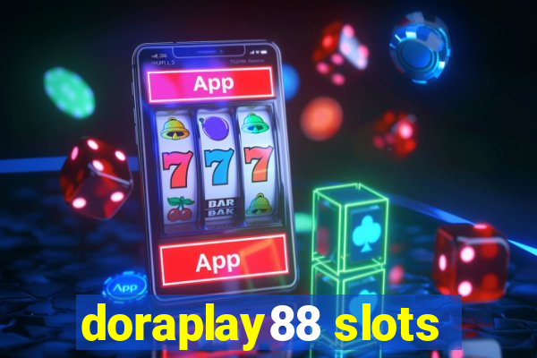 doraplay88 slots