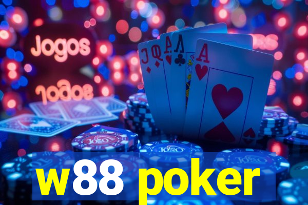 w88 poker