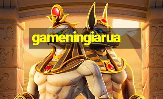 gameningiarua