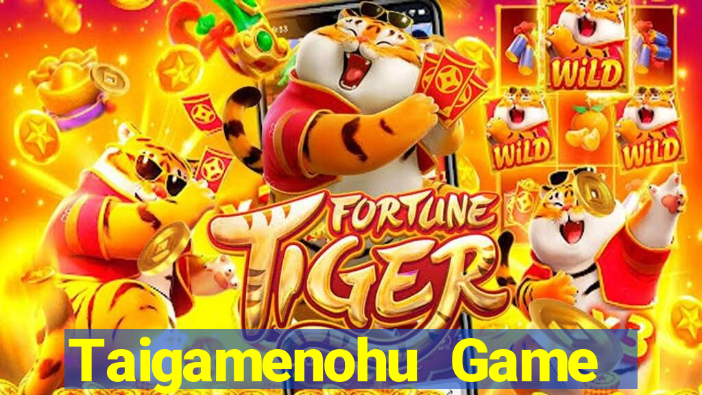 Taigamenohu Game Bài 3D