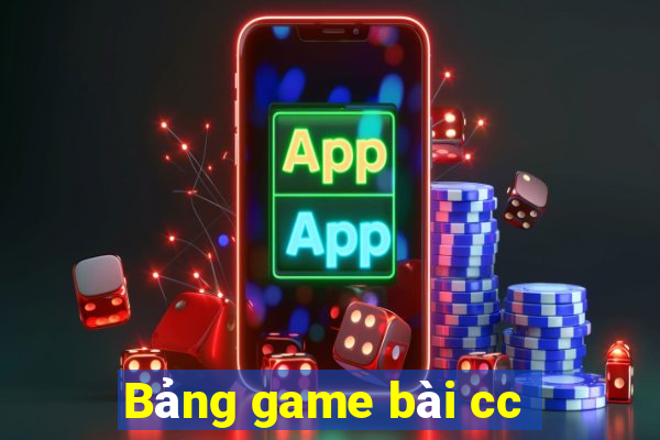 Bảng game bài cc