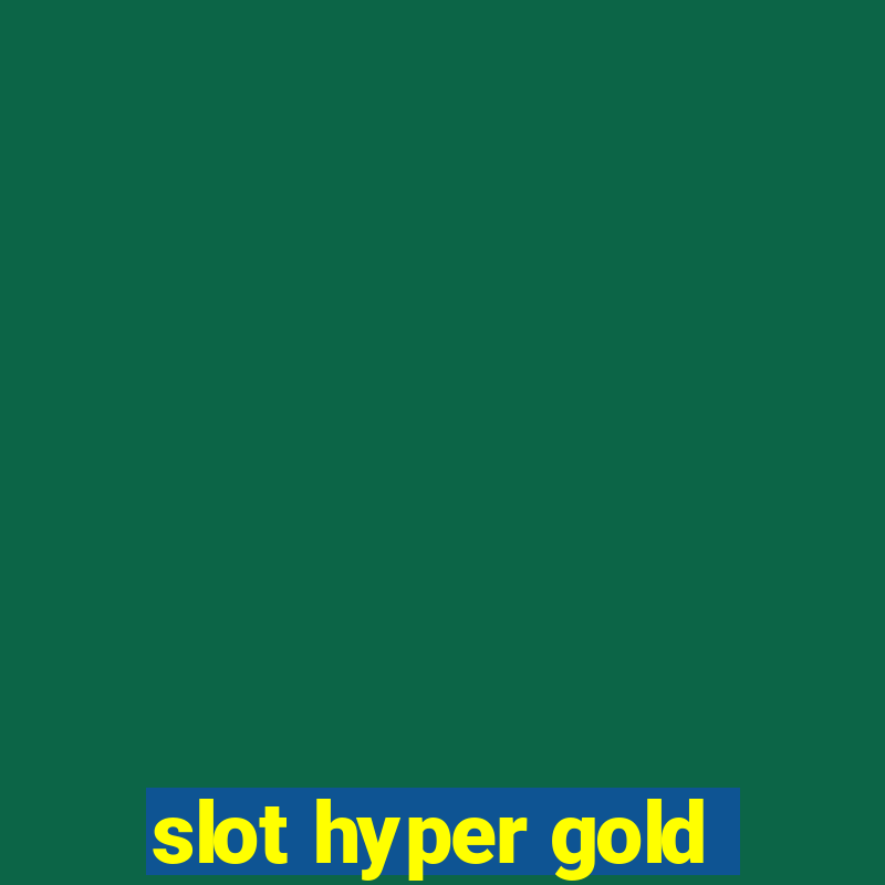 slot hyper gold