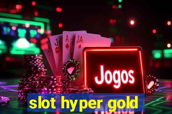 slot hyper gold