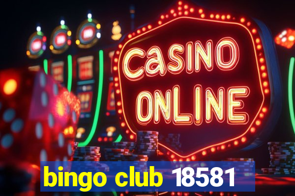 bingo club 18581