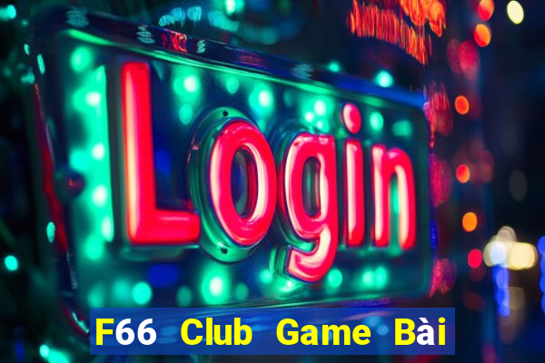 F66 Club Game Bài Xì Lát