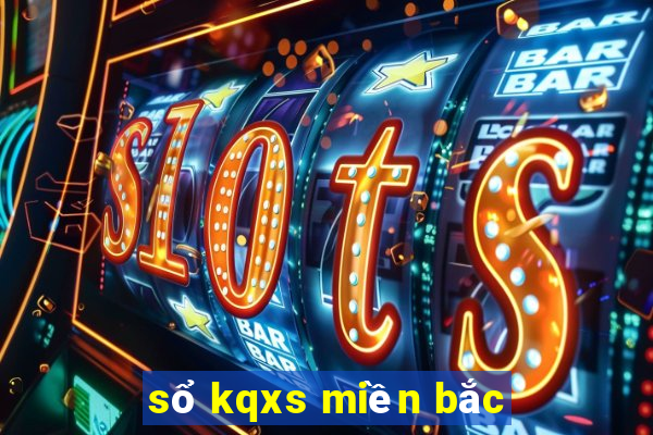 sổ kqxs miền bắc