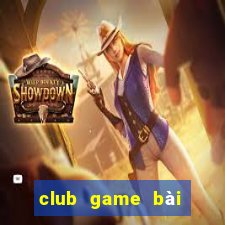 club game bài đổi thưởng