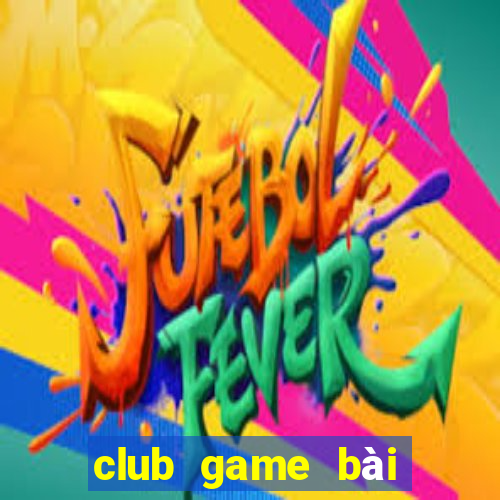 club game bài đổi thưởng