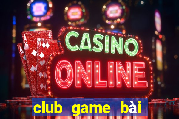 club game bài đổi thưởng