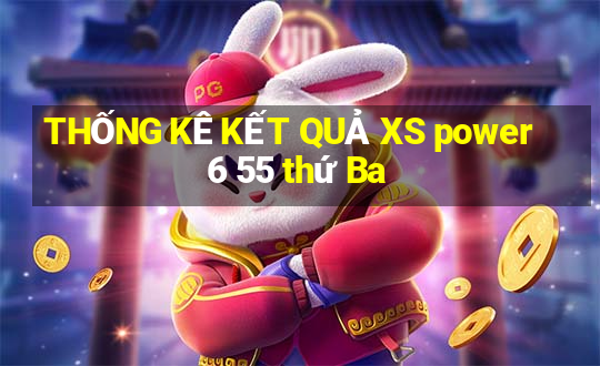 THỐNG KÊ KẾT QUẢ XS power 6 55 thứ Ba