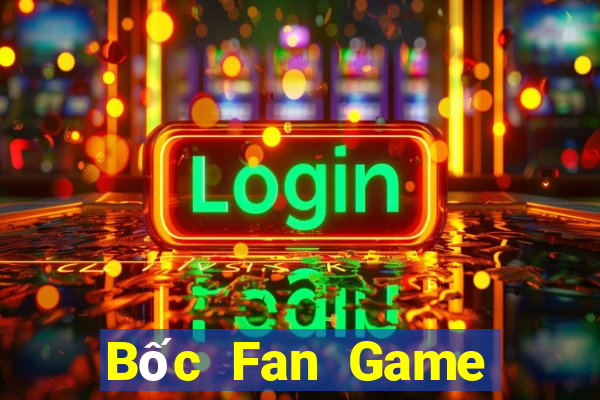 Bốc Fan Game Bài Khuyến Mãi