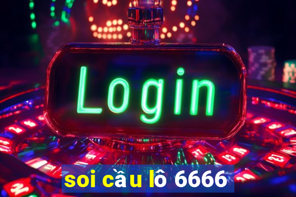 soi cầu lô 6666