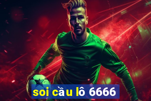 soi cầu lô 6666