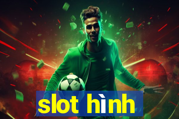 slot hình