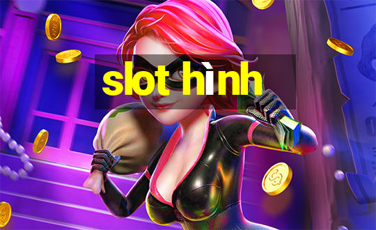 slot hình