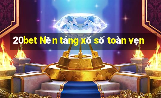 20bet Nền tảng xổ số toàn vẹn