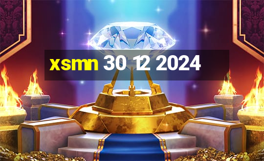 xsmn 30 12 2024