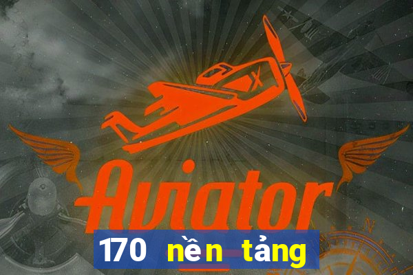 170 nền tảng nạp tiền