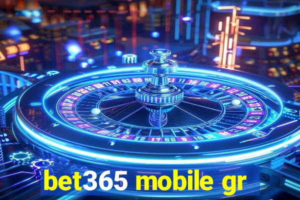 bet365 mobile gr