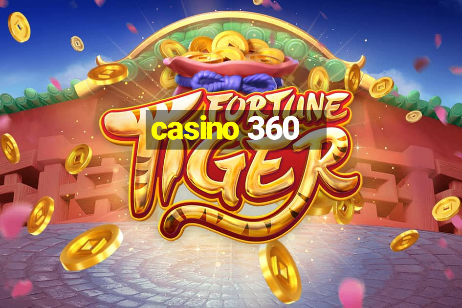 casino 360