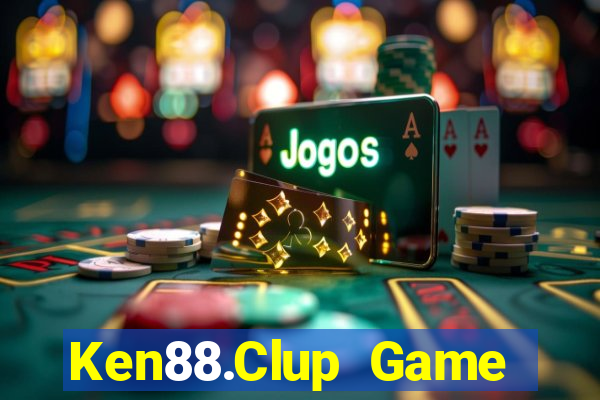 Ken88.Clup Game Bài 2021