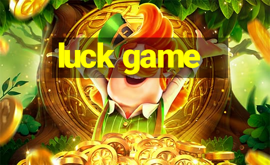 luck game