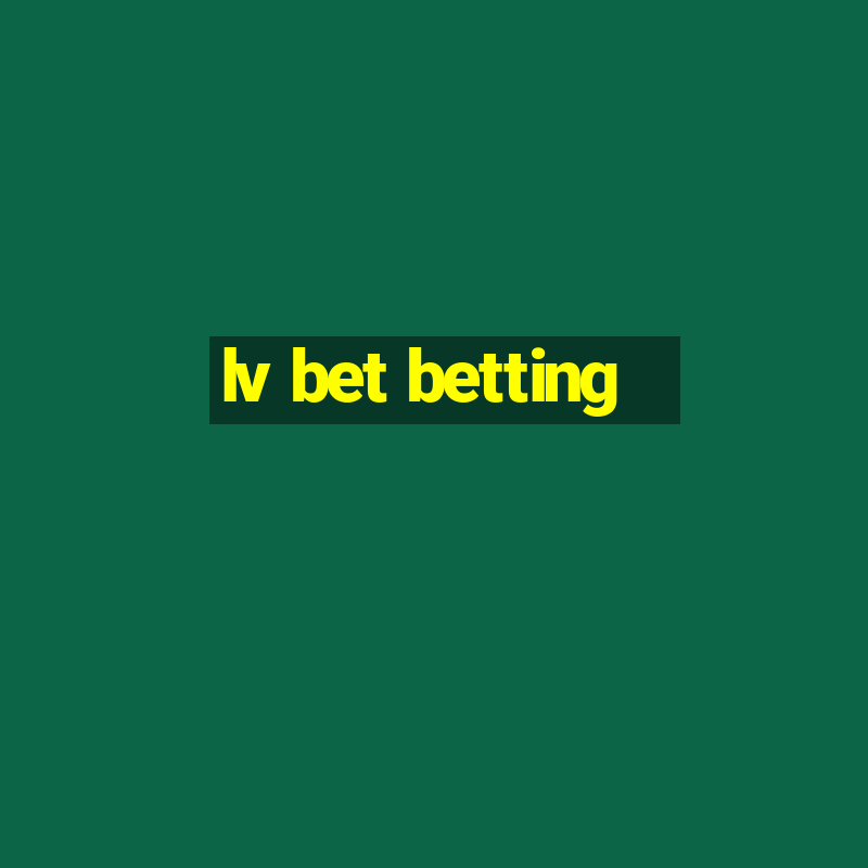 lv bet betting