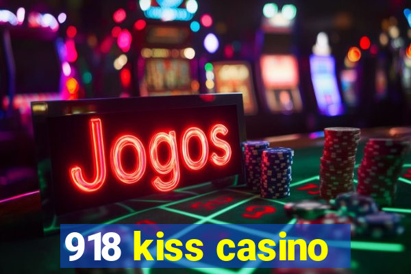 918 kiss casino