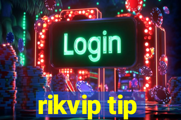 rikvip tip