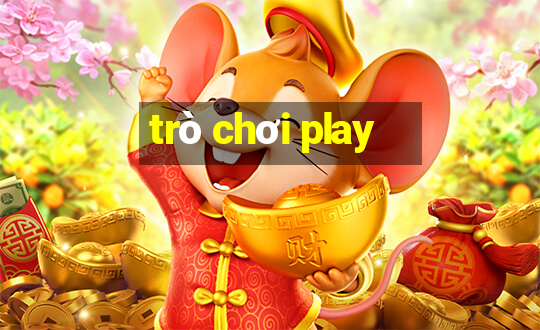 trò chơi play