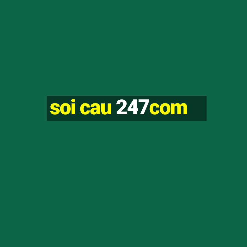 soi cau 247com