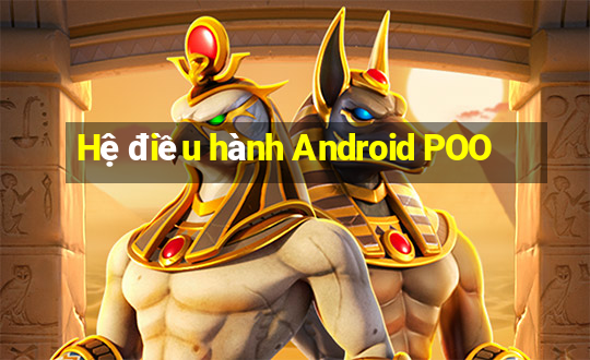 Hệ điều hành Android POO