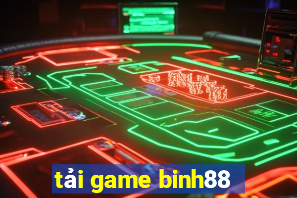 tải game binh88