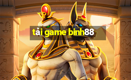 tải game binh88