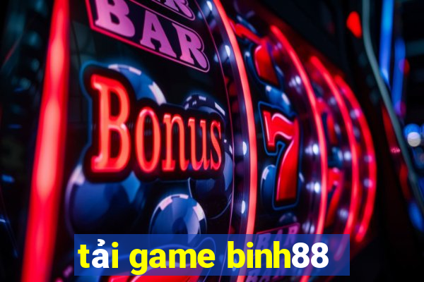 tải game binh88