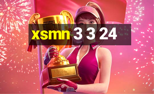 xsmn 3 3 24