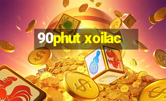 90phut xoilac