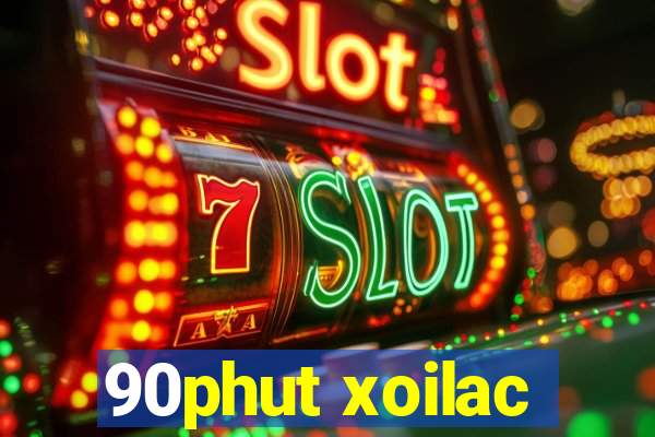 90phut xoilac