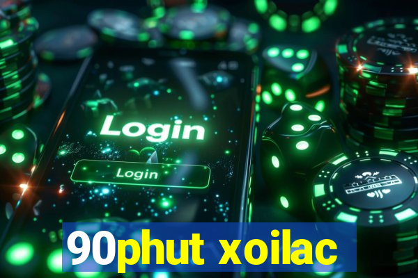 90phut xoilac