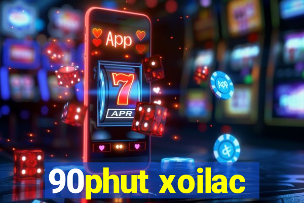 90phut xoilac