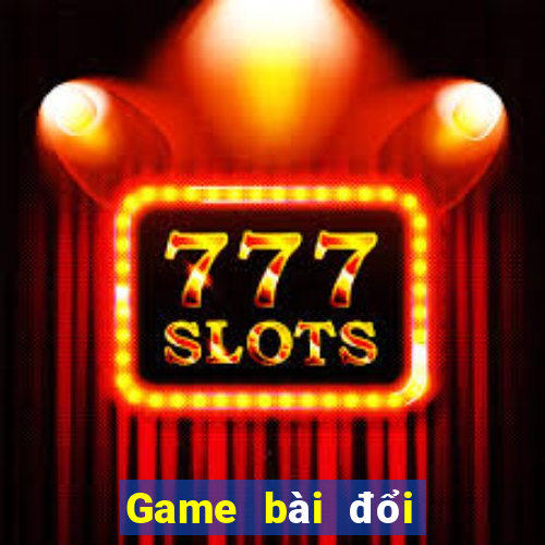 Game bài đổi thưởng cho iphone