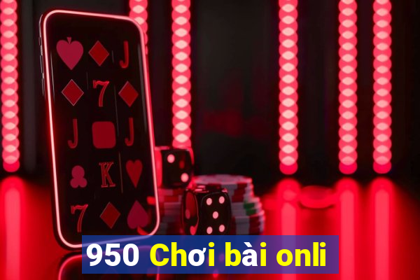 950 Chơi bài onli