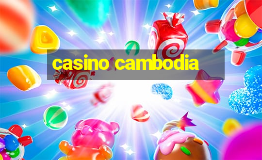 casino cambodia