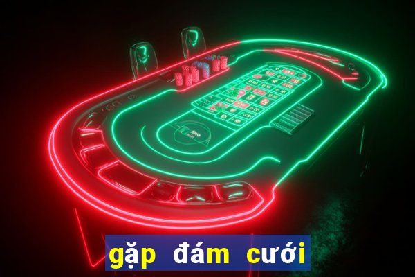 gặp đám cưới đánh con gì