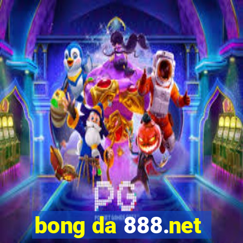 bong da 888.net