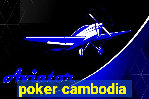 poker cambodia