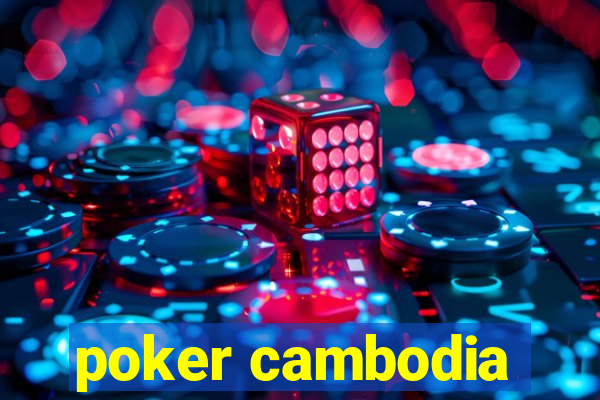 poker cambodia