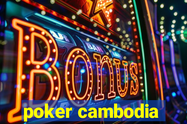 poker cambodia